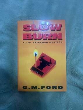 Slow Burn: A Leo Waterman Mystery by G.M. Ford (Hardcover)